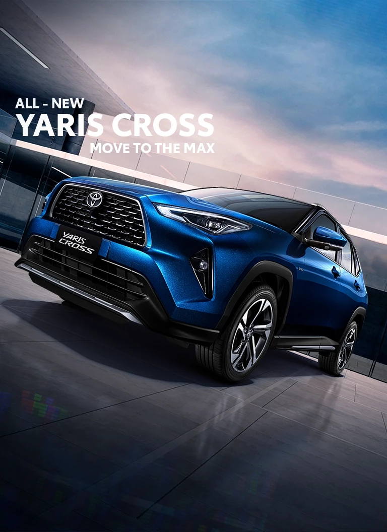 ALL-NEW Yaris Cross MOVE TO THE MAX